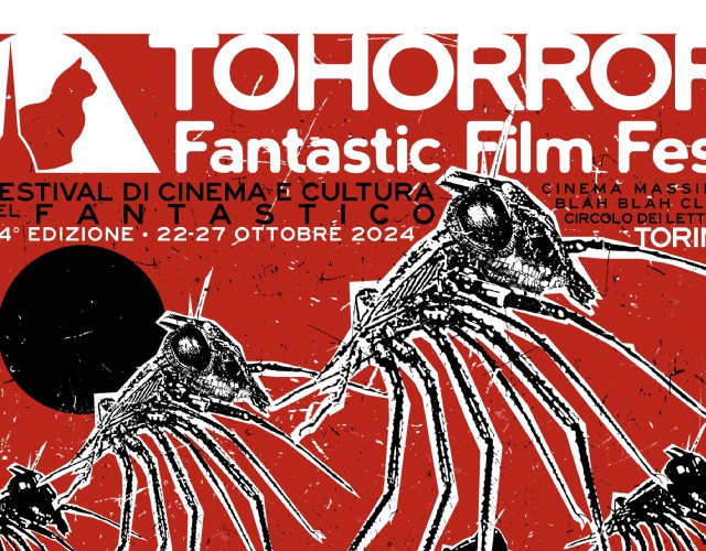 Tutto pronto per il TOHorror Fantastic Film Fest: si terrà dal 22 al 27 ottobre